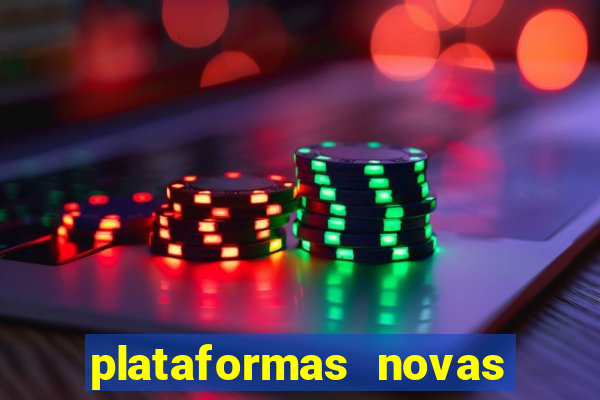 plataformas novas da bet